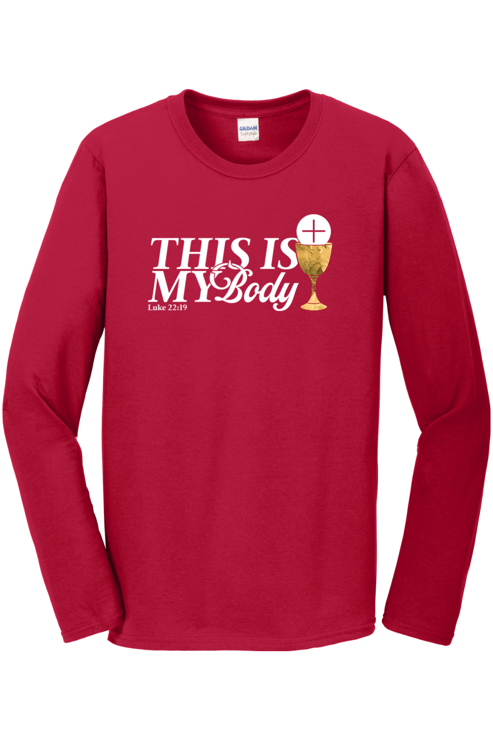 This is My Body, Chalice - Luke 22:19 Longsleeve T-shirt