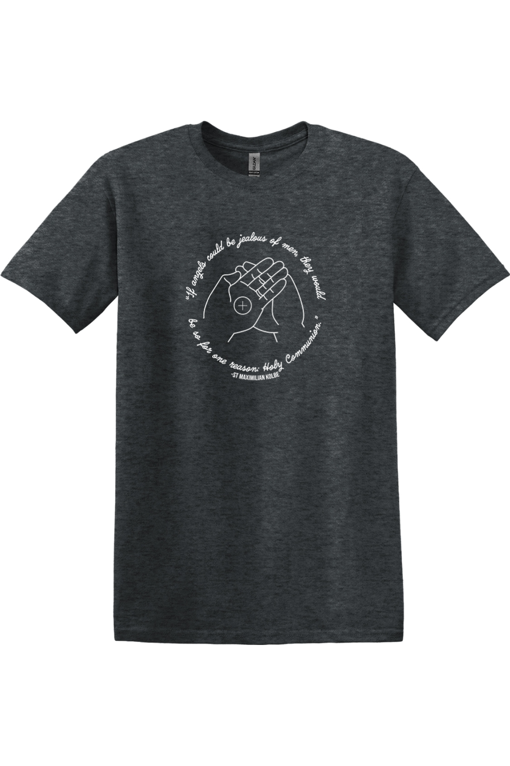 If Angels Could Be Jealous - St. Maximilian Kolbe T-Shirt