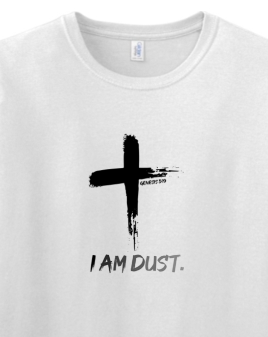 I Am Dust - Adult T-shirt