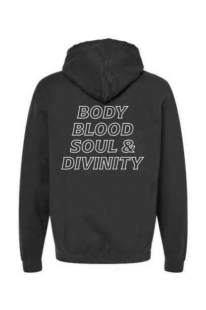 Body, Blood, Soul, & Divinity Hoodie Sweatshirt