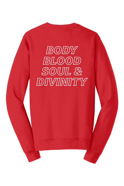 Body, Blood, Soul, & Divinity Crewneck Sweatshirt