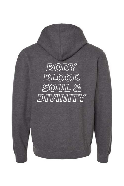 Body, Blood, Soul, & Divinity Hoodie Sweatshirt