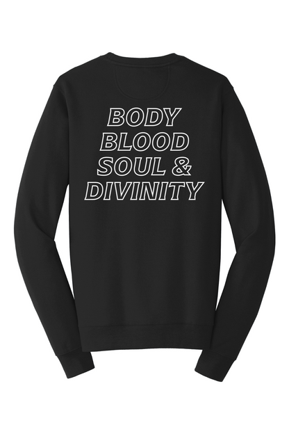 Body, Blood, Soul, & Divinity Crewneck Sweatshirt