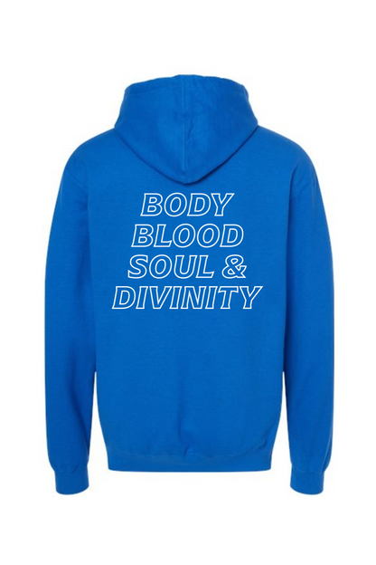 Body, Blood, Soul, & Divinity Hoodie Sweatshirt