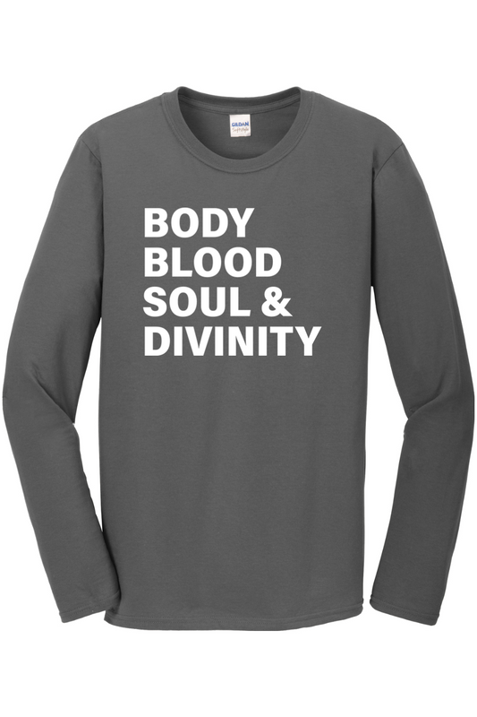 Body, Blood, Soul & Divinity Long Sleeve T-Shirt