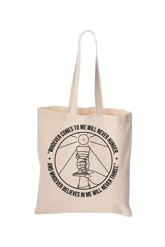 Whoever Comes to Me - John 6:35 Tote Bag