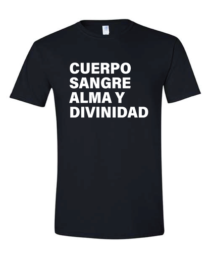 Body Blood Soul & Divinity T Shirt - Español