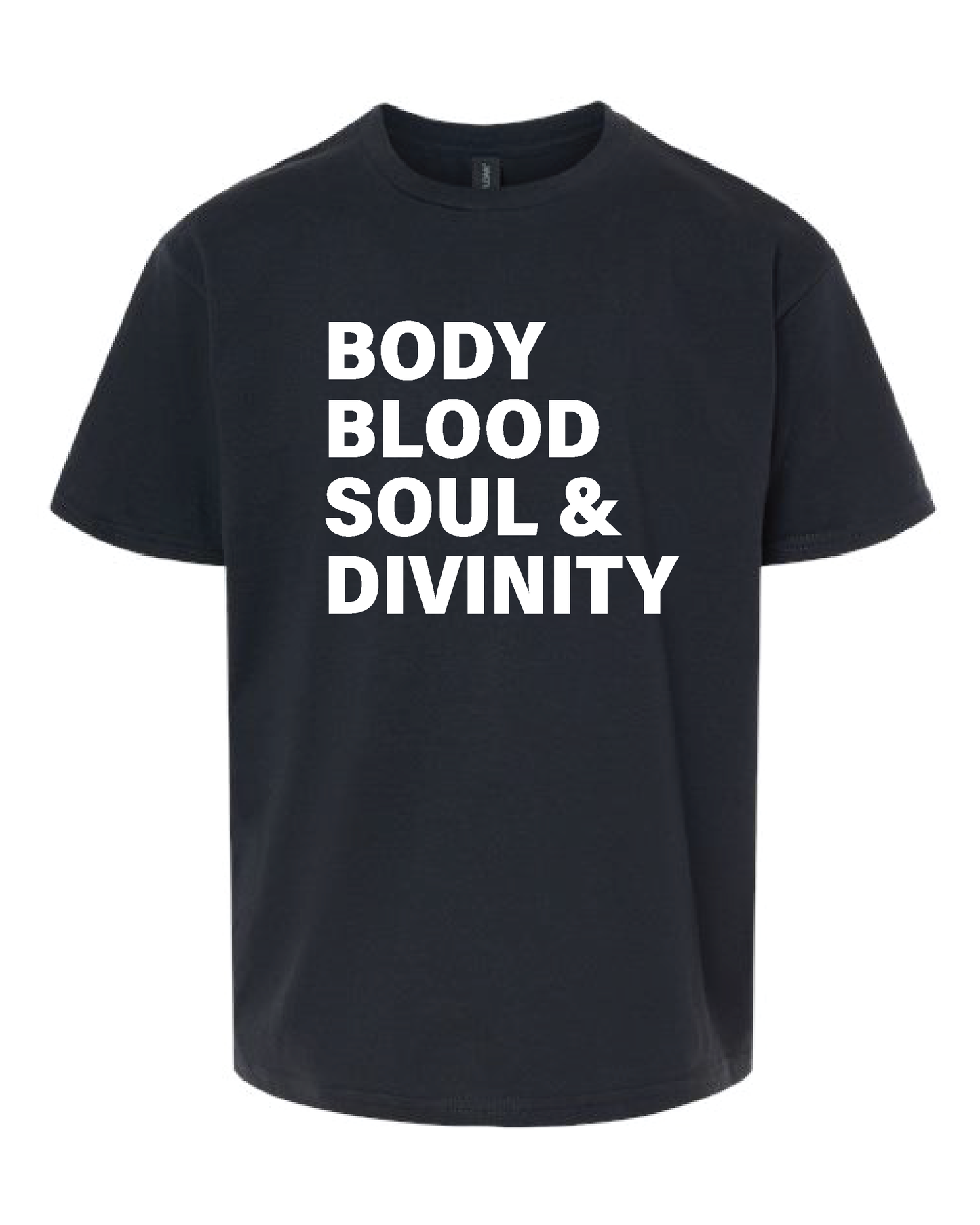 Body Blood Soul & Divinity T Shirt